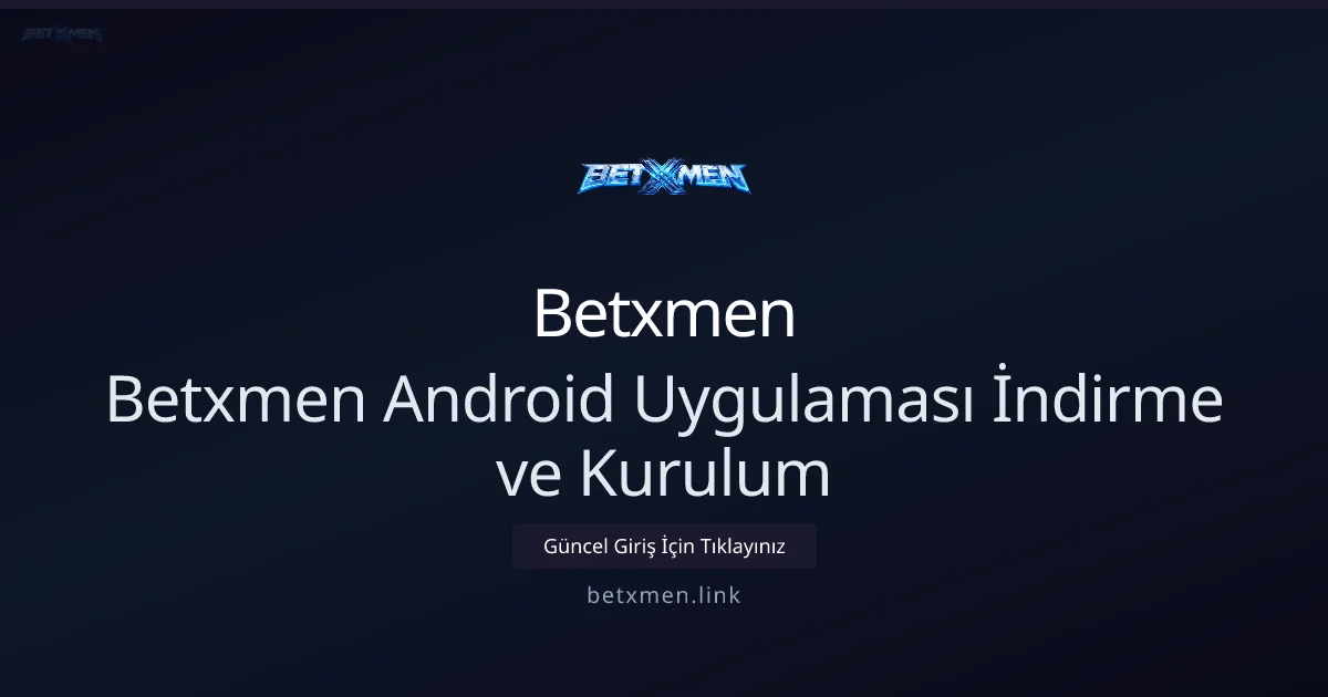 Android için Betxmen Uygulaması: İndirme, Kurulum ve İlk Ayarlar Android için Betxmen Uygulaması: İndirme, Kurulum ve İlk Ayarlar: ekran ve özet